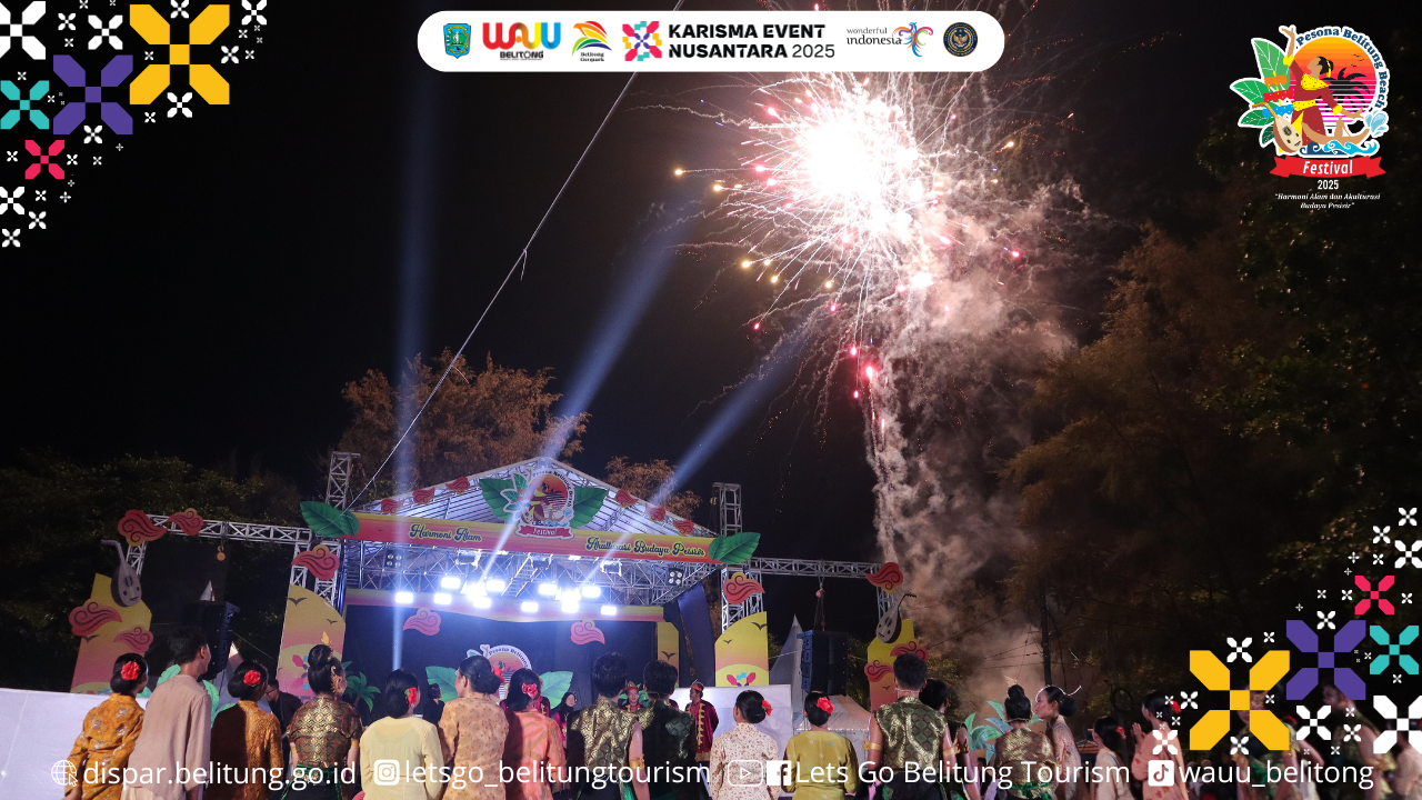 FESTIVAL DITUTUP SPEKTAKULER !! SENDRATARI & KEMBANG API AKHIRI PESONA BELITUNG BEACH FESTIVAL DENGAN MERIAH