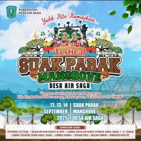 Festival Suak Parak Mangrove Desa Air Saga: Tingkatkan Kebersamaan, Kebudayaaan, pariwisata  serta UMKM
